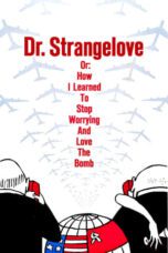 Dr. Strangelove or (1964)